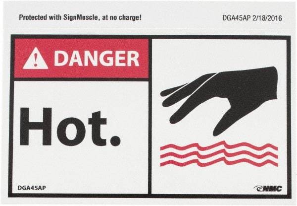 NMC - Hazardous Materials Label, Header: DANGER - Legend: Danger - Hot, English, Red, Black & White, 5" Long x 3" High, Sign Muscle Finish - Benchmark Tooling