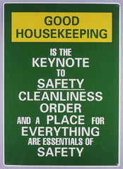 NMC - Scoreboards Scoreboard Type: Write-On Legend: Good Housekeeping Is the Keynote to Safety Cleanliness Order and A Place for Everything Are Essentials of Safety - Benchmark Tooling