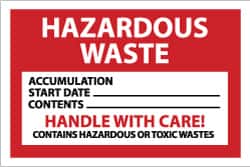 NMC - Hazardous Materials Label - Legend: Hazardous Waste - Accumulation Start Date___ - Contents___ - Handle with Care! - Contains Hazardous or Toxic Wastes, English, Red, Black & White, 6" Long x 4" High, Sign Muscle Finish - Benchmark Tooling