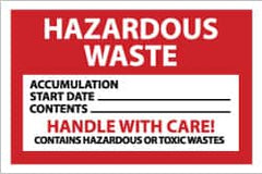 NMC - Hazardous Materials Label - Legend: Hazardous Waste - Accumulation Start Date___ - Contents___ - Handle with Care! - Contains Hazardous or Toxic Wastes, English, Red, Black & White, 6" Long x 4" High, Sign Muscle Finish - Benchmark Tooling