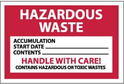 NMC - Hazardous Materials Label - Legend: Hazardous Waste - Accumulation Start Date___ - Contents___ - Handle with Care! - Contains Hazardous or Toxic Wastes, English, Red, Black & White, 6" Long x 4" High, Sign Muscle Finish - Benchmark Tooling