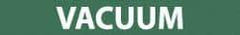 NMC - Pipe Marker with Vacuum Legend and No Graphic - 1-1/2 to 2" Pipe Outside Diam, White on Green - Benchmark Tooling