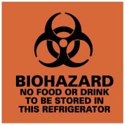 NMC - Hazardous Materials Label - Legend: Biohazard - No Food or Drink to Be Stored in This Refrigerator, English, Black & Orange, 4" Long x 4" High, Sign Muscle Finish - Benchmark Tooling
