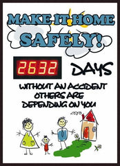 NMC - Scoreboards Scoreboard Type: Digital Scoreboard Legend: Make It Home Safely! - ____ Days without an Accident - Others Are Depending On You - Benchmark Tooling