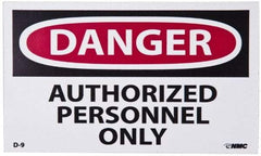 NMC - Security & Admittance Label, Header: DANGER - Legend: Danger - Authorized Personnel Only, English, Red, Black & White, 5" Long x 3" High, Sign Muscle Finish - Benchmark Tooling