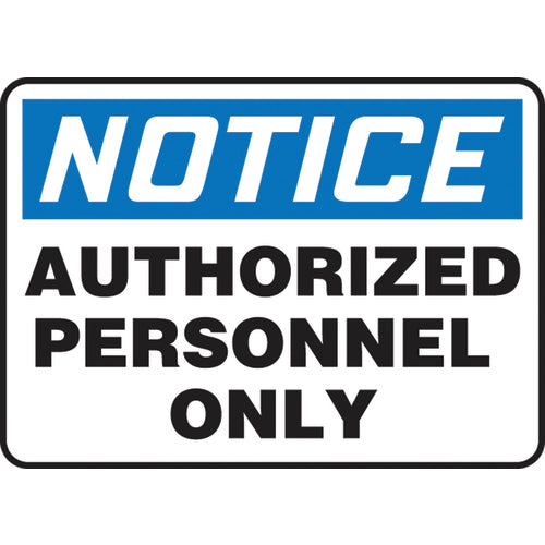 Sign, Notice Authorized Personnel Only, 10″ × 14″, Plastic - Benchmark Tooling
