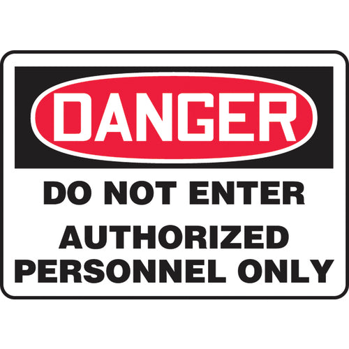 Sign, Danger Do Not Enter Authorized Personnel Only, 10″ × 14″, Aluminum - Benchmark Tooling