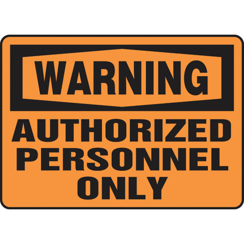 Sign, Warning Authorized Personnel Only, 7″ × 10″, Aluminum - Benchmark Tooling