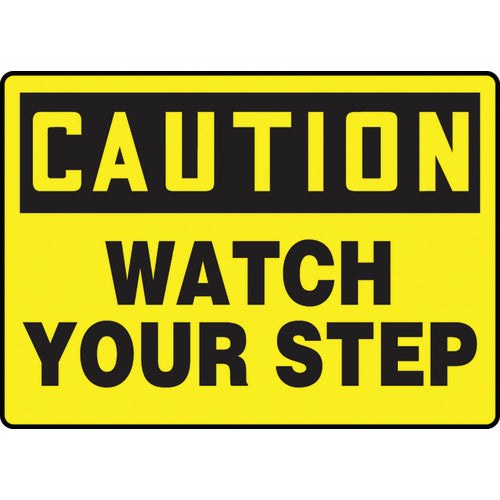 Sign, Caution Watch Your Step, 10″ × 14″, Plastic - Benchmark Tooling