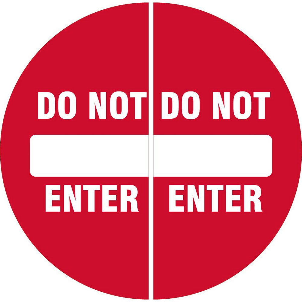 Adhesive Backed Floor Signs; Message Type: Traffic Control; Message/Graphic: Message & Graphic; Message or Graphic: Message & Graphic; Legend: DO NOT ENTER; Material: Vinyl; Legend Color: White; Color: Red, White; Shape: Circle