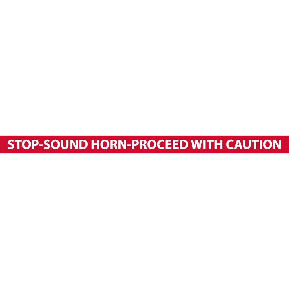 Adhesive Backed Floor Signs; Message Type: Traffic Control; Message/Graphic: Message Only; Message or Graphic: Message Only; Legend: STOP SOUND HORN PROCEED WITH CAUTION; Material: Vinyl; Legend Color: White; Color: Red, White; Shape: Rectangle