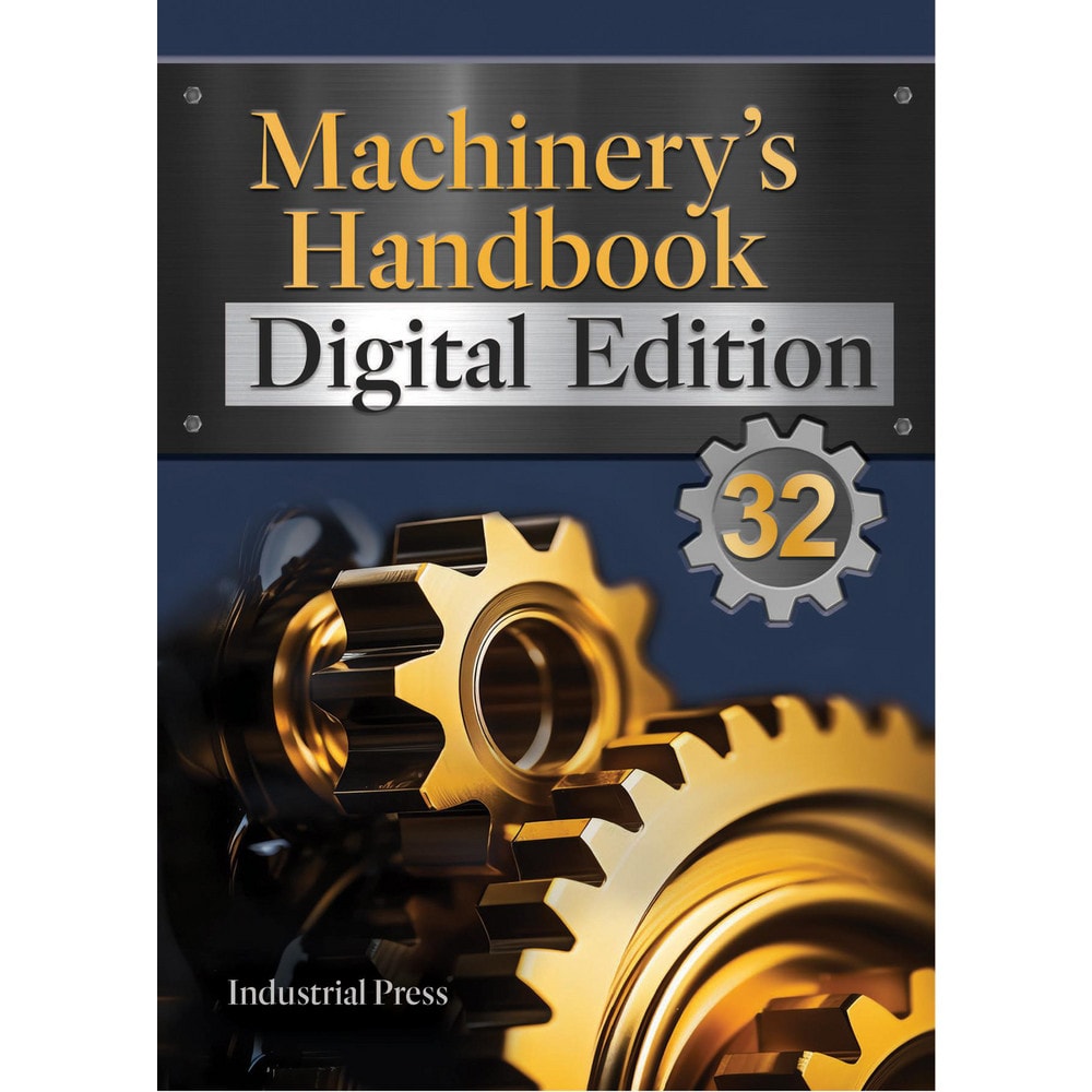 Machinery's Handbook, An Easy-Access Value-Added Package: 32nd Edition