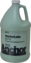 Made in USA - Anchorlube G-771, 1 Gal Bottle Cutting Fluid - Water Soluble, For Broaching, Counterboring, Drawing, Drilling, Engraving, Fly-Cutting, Hole Extruding, Milling, Piercing, Punching, Sawing, Seat Forming, Spot Facing, Tapping - Benchmark Tooling