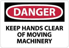 NMC - "Danger - Keep Hands Clear of Moving Machinery", 10" Long x 14" Wide, Rigid Plastic Safety Sign - Rectangle, 0.05" Thick, Use for Accident Prevention - Benchmark Tooling