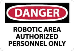 NMC - "Danger - Robotic Area - Authorized Personnel Only", 10" Long x 14" Wide, Rigid Plastic Safety Sign - Rectangle, 0.05" Thick, Use for Security & Admittance - Benchmark Tooling