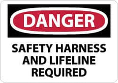 NMC - "Danger - Safety Harness and Lifeline Required", 10" Long x 14" Wide, Rigid Plastic Safety Sign - Rectangle, 0.05" Thick, Use for Accident Prevention - Benchmark Tooling