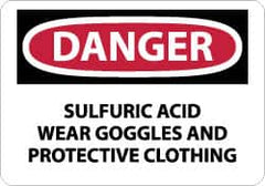 NMC - "Danger - Sulfuric Acid - Wear Goggles and Protective Clothing", 10" Long x 14" Wide, Rigid Plastic Safety Sign - Rectangle, 0.05" Thick, Use for Accident Prevention - Benchmark Tooling