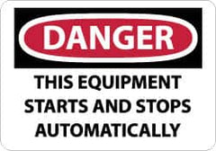 NMC - "Danger - This Equipment Starts and Stops Automatically", 10" Long x 14" Wide, Rigid Plastic Safety Sign - Rectangle, 0.05" Thick, Use for Accident Prevention - Benchmark Tooling