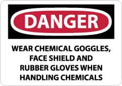 NMC - "Danger - Wear Chemical Goggles, Face Shield and Rubber Gloves When Handling Chemicals", 10" Long x 14" Wide, Rigid Plastic Safety Sign - Rectangle, 0.05" Thick, Use for Accident Prevention - Benchmark Tooling