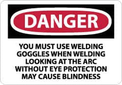 NMC - "Danger - You Must Use Welding Goggles When Welding - Looking at the Arc Without Eye Protection May Cause Blindness", 10" Long x 14" Wide, Rigid Plastic Safety Sign - Rectangle, 0.05" Thick, Use for Accident Prevention - Benchmark Tooling