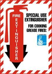 NMC - Fire Extinguisher - Special Use Extinguisher for Cooking Grease Fire:, Pressure Sensitive Vinyl Fire Sign - 9" Wide x 12" High - Benchmark Tooling