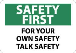 NMC - "Safety First - For Your - Own Safety - Talk Safety", 10" Long x 14" Wide, Aluminum Safety Sign - Rectangle, 0.04" Thick, Use for Accident Prevention - Benchmark Tooling