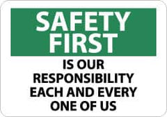 NMC - "Safety First Is Our Responsibility - Each and Every One of Us", 10" Long x 14" Wide, Pressure-Sensitive Vinyl Safety Sign - Rectangle, 0.004" Thick, Use for Accident Prevention - Benchmark Tooling