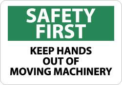 NMC - "Safety First - Keep Hands Out of Moving Machinery", 10" Long x 14" Wide, Aluminum Safety Sign - Rectangle, 0.04" Thick, Use for Accident Prevention - Benchmark Tooling