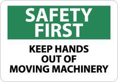 NMC - "Safety First - Keep Hands Out of Moving Machinery", 10" Long x 14" Wide, Aluminum Safety Sign - Rectangle, 0.04" Thick, Use for Accident Prevention - Benchmark Tooling