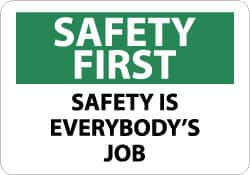 NMC - "Safety First - Safety Is Everybody's Job", 10" Long x 14" Wide, Aluminum Safety Sign - Rectangle, 0.04" Thick, Use for Accident Prevention - Benchmark Tooling