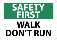 NMC - "Safety First - Walk - Don't Run", 10" Long x 14" Wide, Pressure-Sensitive Vinyl Safety Sign - Rectangle, 0.004" Thick, Use for Accident Prevention - Benchmark Tooling