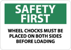 NMC - "Safety First - Wheel Chocks Must Be Placed on Both Sides Before Loading", 10" Long x 14" Wide, Pressure-Sensitive Vinyl Safety Sign - Rectangle, 0.004" Thick, Use for Accident Prevention - Benchmark Tooling