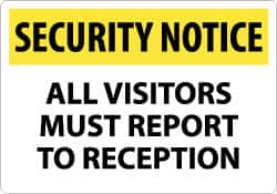 NMC - "Security Notice - All Visitors Must Report to Reception", 14" Long x 20" Wide, Rigid Plastic Safety Sign - Rectangle, 0.05" Thick, Use for Security & Admittance - Benchmark Tooling