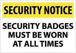 NMC - "Security Notice - Security Badges Must Be Worn at All Times", 14" Long x 20" Wide, Aluminum Safety Sign - Rectangle, 0.04" Thick, Use for Security & Admittance - Benchmark Tooling