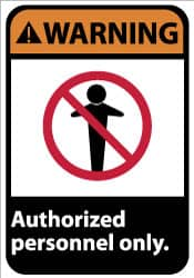 NMC - "Warning - Authorized Personnel Only", 14" Long x 10" Wide, Rigid Plastic Safety Sign - Rectangle, 0.05" Thick, Use for Security & Admittance - Benchmark Tooling