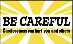 NMC - Be Careful - Carelessness Can Hurt You and Others, 60 Inch Long x 36 Inch High, Safety Banner - Polyethylene, English, Printed on 1 Side - Benchmark Tooling