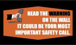 NMC - Read the Warning on the Wall - It Could Be Your Most Important Safety Call, 60 Inch Long x 36 Inch High, Safety Banner - Polyethylene, English, Printed on 1 Side - Benchmark Tooling