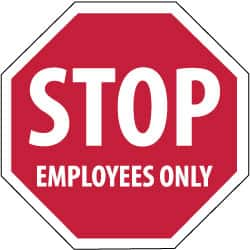 NMC - "Stop - Employees Only", 12" Wide x 12" High, Plastic Stop & Yield Signs - 0.05" Thick, White on Red, Octagon, Wall Mount - Benchmark Tooling