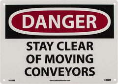 NMC - "Danger - Stay Clear of Moving Conveyors", 10" Long x 14" Wide, Rigid Plastic Safety Sign - Rectangle, 0.05" Thick, Use for Accident Prevention - Benchmark Tooling