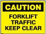 NMC - "Caution - Forklift Traffic - Keep Clear", 10" Long x 14" Wide, Aluminum Safety Sign - Rectangle, 0.04" Thick, Use for Accident Prevention - Benchmark Tooling