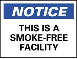 NMC - "Notice - This Is a Smoke-Free Facility", 10" Long x 14" Wide, Rigid Plastic Safety Sign - Rectangle, 0.05" Thick, Use for Accident Prevention - Benchmark Tooling