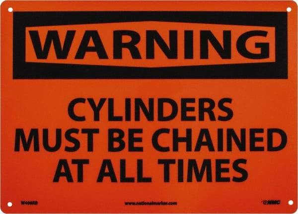 NMC - "Warning - Cylinders Must Be Chained at All Times", 10" Long x 14" Wide, Rigid Plastic Safety Sign - Rectangle, 0.05" Thick, Use for Accident Prevention - Benchmark Tooling