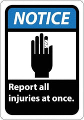 NMC - "Notice - Report All Injuries at Once", 10" Long x 7" Wide, Pressure-Sensitive Vinyl Safety Sign - Rectangle, 0.004" Thick, Use for Inspection, Testing & Accident Data - Benchmark Tooling