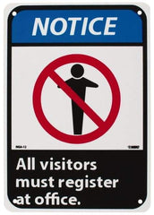 NMC - "Notice - All Visitors Must Register at Office", 10" Long x 7" Wide, Rigid Plastic Safety Sign - Rectangle, 0.05" Thick, Use for Security & Admittance - Benchmark Tooling