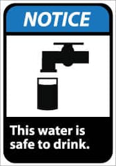 NMC - "Notice - This Water Is Safe to Drink", 10" Long x 7" Wide, Rigid Plastic Safety Sign - Rectangle, 0.05" Thick, Use for Accident Prevention - Benchmark Tooling