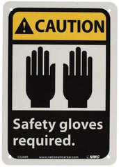 NMC - "Caution - Safety Gloves Required", 10" Long x 7" Wide, Rigid Plastic Safety Sign - Rectangle, 0.05" Thick, Use for Accident Prevention - Benchmark Tooling