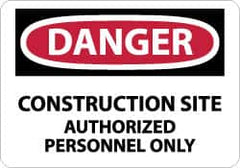 NMC - "Danger - Construction Site - Authorized Personnel Only", 10" Long x 14" Wide, Rigid Plastic Safety Sign - Rectangle, 0.05" Thick, Use for Security & Admittance - Benchmark Tooling
