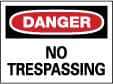 NMC - "Danger - No Trespassing", 10" Long x 14" Wide, Aluminum Safety Sign - Rectangle, 0.04" Thick, Use for Security & Admittance - Benchmark Tooling