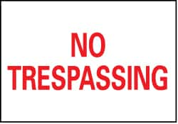 NMC - "No Trespassing", 7" Long x 10" Wide, Rigid Plastic Safety Sign - Rectangle, 0.05" Thick, Use for Security & Admittance - Benchmark Tooling