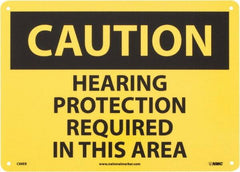 NMC - "Caution - Hearing Protection Required in This Area", 10" Long x 14" Wide, Fiberglass Safety Sign - Rectangle, 0.095" Thick, Use for Accident Prevention - Benchmark Tooling